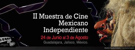 Festival del Cine Mexicano Independiente: Uncelebrating the Rise of Mexican Indie Cinema through a Maverick Director